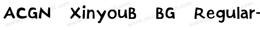 ACGN XinyouB BG Regular字体转换